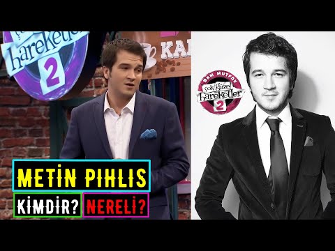 Metin Pıhlıs Kimdir Nereli? Yaş, Kilo Ve Boyu, Burcu - ÇGHB 2 / Çok Güzel Hareketler Bunlar 2