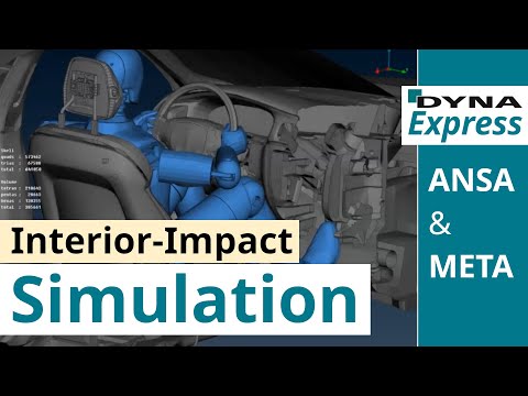 DYNAmore Express: ANSA and META Solutions on Interior-Impact Simulation for Occupant Protection