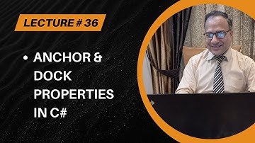 C# Windows Programming [Urdu/Hindi] - Lecture # 36 - Anchor and Dock Properties in C#