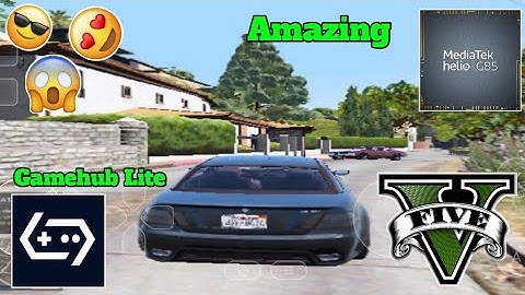 (Finally) GTA 5 LITE (45GB) - GameHub Lite | Mediatek Helio G85 - Low Graphics (TESTING)