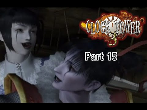 Clock Tower 3 Part 15 | Gameplay Walkthrough | PCSX2 | No Commentary ...