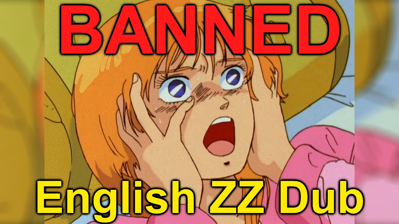 The BANNED English ZZ Dub (+ Censored Wing & Dubbed