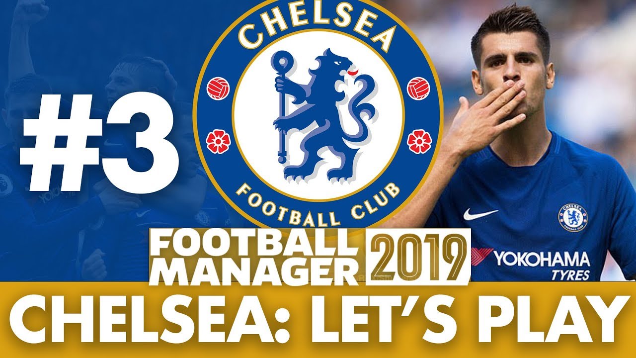 CHELSEA FM19 BETA | Part 3 | SHELL SHOCKED | Football Manager 2019