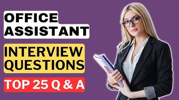 Office Assistant Interview Questions and Answers for 2025