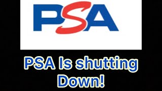PSA is shutting down!