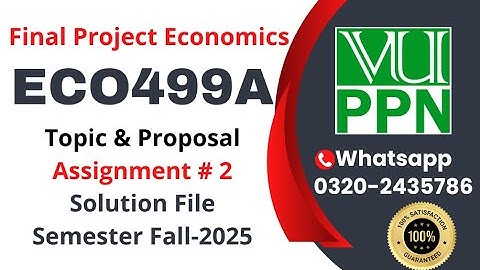 ECO499A Assignment 2 Solution 2025 ECO499A Final Project Economics #eco499a #project #proposal