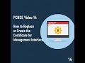 PCNSE Video 14 How to replace or create the Certificate for Management interface