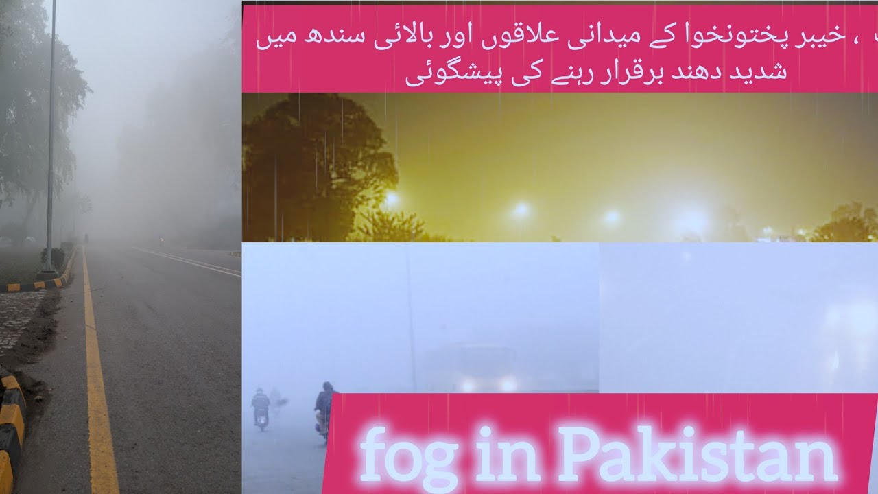 dense-fog-in-pakistan-what-is-fog-types-of-fog-challenges-due-to