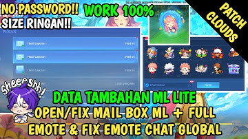 Data Open Mail Box + Full Emote ML & Fix Emote Chat Global Terbaru Patch Clouds | Data Tambahan ml