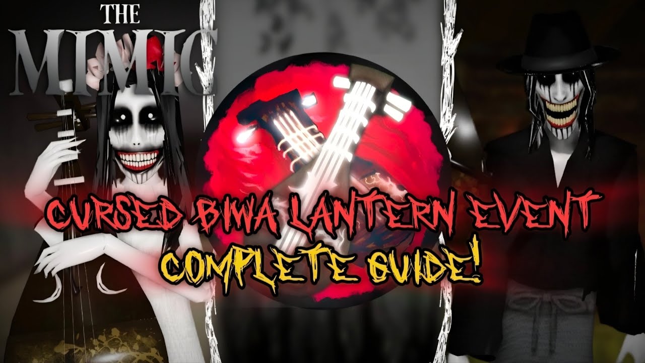 The Mimic - Cursed Biwa Lantern Event Complete Guide!