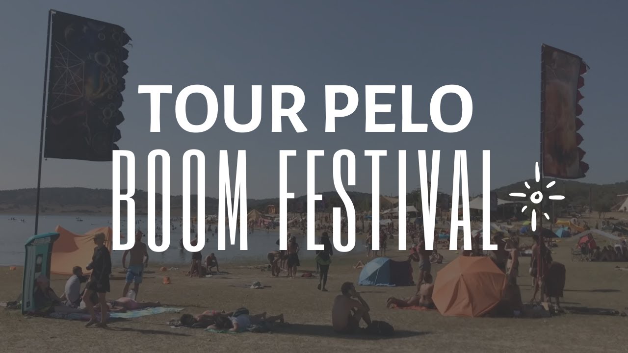 Um rolê pelo Boom Festival 2018 Boom Festival Walking YouTube