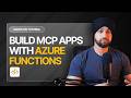 Build MCP Apps with Azure Functions | Hands-On Tutorial