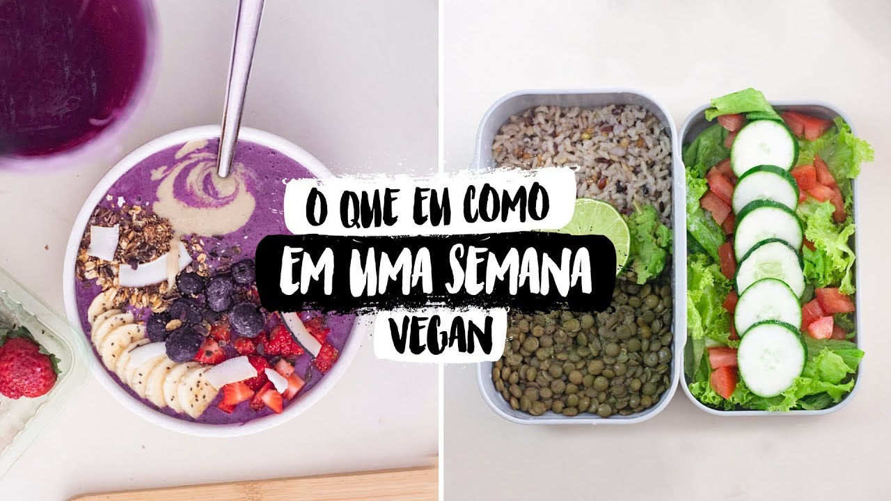 VEGANA EM UMA SEMANA - O que eu como HONESTÃO