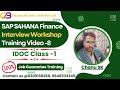 SAP S4HANA Finance Interview Workshop Training Video 8 - SAP FICO Interview Workshop Video