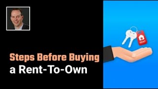 Steps To Take Before Buying A Rent-To-Own Home