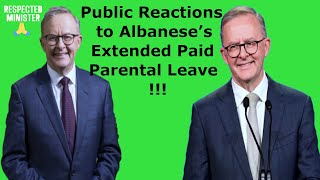 Public Reactions to Albanese’s Extended Paid Parental Leave
