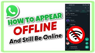 How to Appear Offline on WhatsApp ( Even If Online) Make Yourself Invisible on WhatsApp