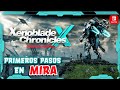 EXPLOREMOS MIRA  juntos en XENOBLADE CHRONICLES X DEFINITIVE EDITION para NINTENDO SWITCH