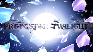Protostar Twilight