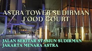 Food Court Menara Astra Sudirman Mewah Dan Murah