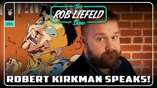 The Rob Liefeld Show – Robert Kirkman Speaks! Details