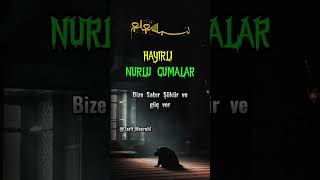 Hayırlı Nurlu Cumalar