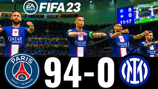 FIFA 23 - MESSI, RONALDO, MBAPPE, NEYMAR, ALL STARS | PSG 94-0 INTER MILAN ! UCL FINAL !