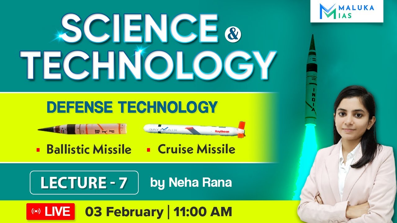 Science & Technology | Defense Technology | Lecture 7 | by Neha Rana ...