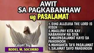 MGA AWIT SA PAGKABANHAW UG PASALAMAT SA DIOS