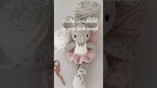 Crochet Ideas based on your birth month! #craft #crocheting #crochetprojects