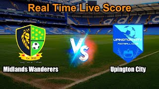 Midlands Wanderers vs Upington City Live Score - Motsepe Foundation Championship