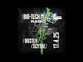 The BIO-TECH Radio Show – 17.04.25 – Buster &amp; Scythe