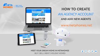 How to create an agency account, add agents and delete agents in MetaHomes