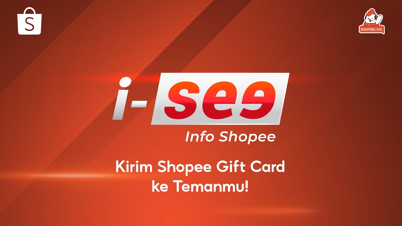 Kirim Shopee Gift Card ke Temanmu! I SEE (Info Shopee) YouTube