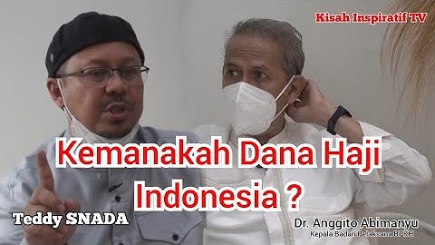 Kemanakah Dana Haji Indonesia,? Ini Penjelasan Dr. Anggito Abimanyu Kepala Badan Pelaksana BPKH
