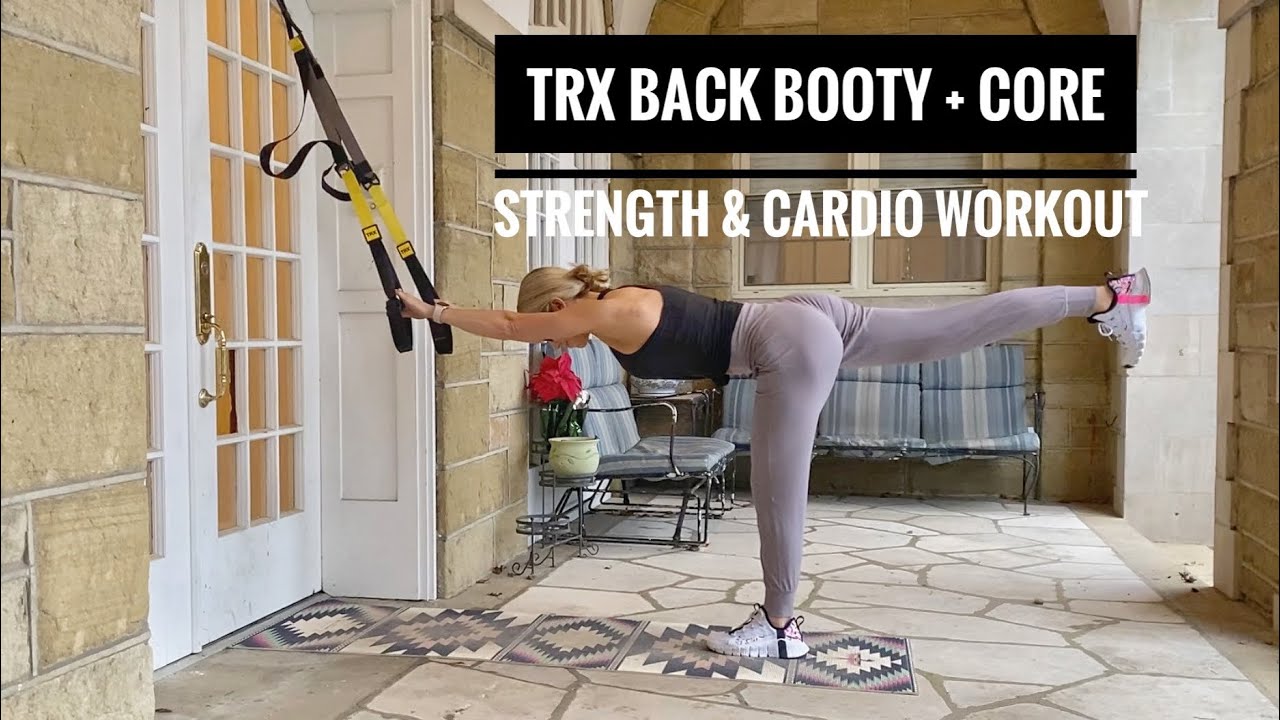 45 Minute TRX Back Booty + Core Strength & Cardio Workout | Suspension  Training At-Home