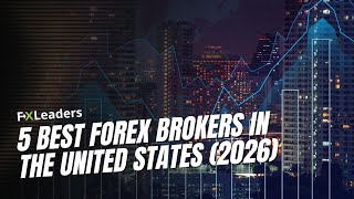 Top 5 US Regulated Forex Brokers for 2026 | Best Forex Brokers in the USA
