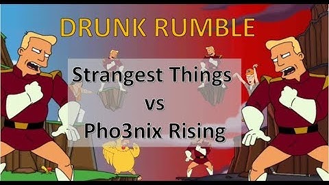 Animation Throwdown - Drunk Rumble #10 Strangest Things vs Pho3nix Rising!