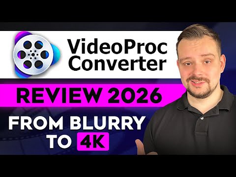 VideoProc Converter AI Review - 2026 | Can This Tool Really Upscale Blurry Footage to 4K (Full Test)