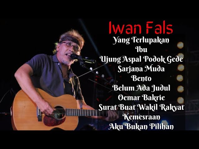Iwan Fals Full Album ~ 10 Lagu Terbaik dan Terpopuler Sepanjang Masa class=