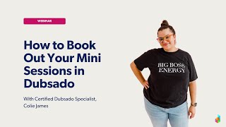 How to Book Out Your Mini Sessions in Dubsado