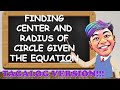 Finding the Center and Radius of Circle Given the Equation in TAGALOG!!!
