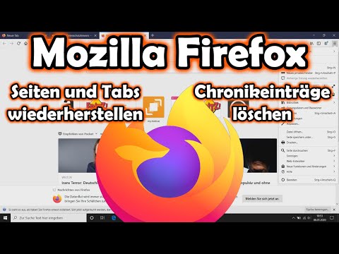 Mozilla Firefox - geschlossene Tabs und Sitzungen wiederherstellen, Chronik löschen