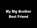 Friendship is Music - Big Brother Best Friend Forever   Reprise (Lyrics   Download)