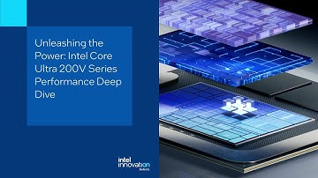Intel Core Ultra 200V Series Performance Deep Dive | Technology Launch | Innovation Selects