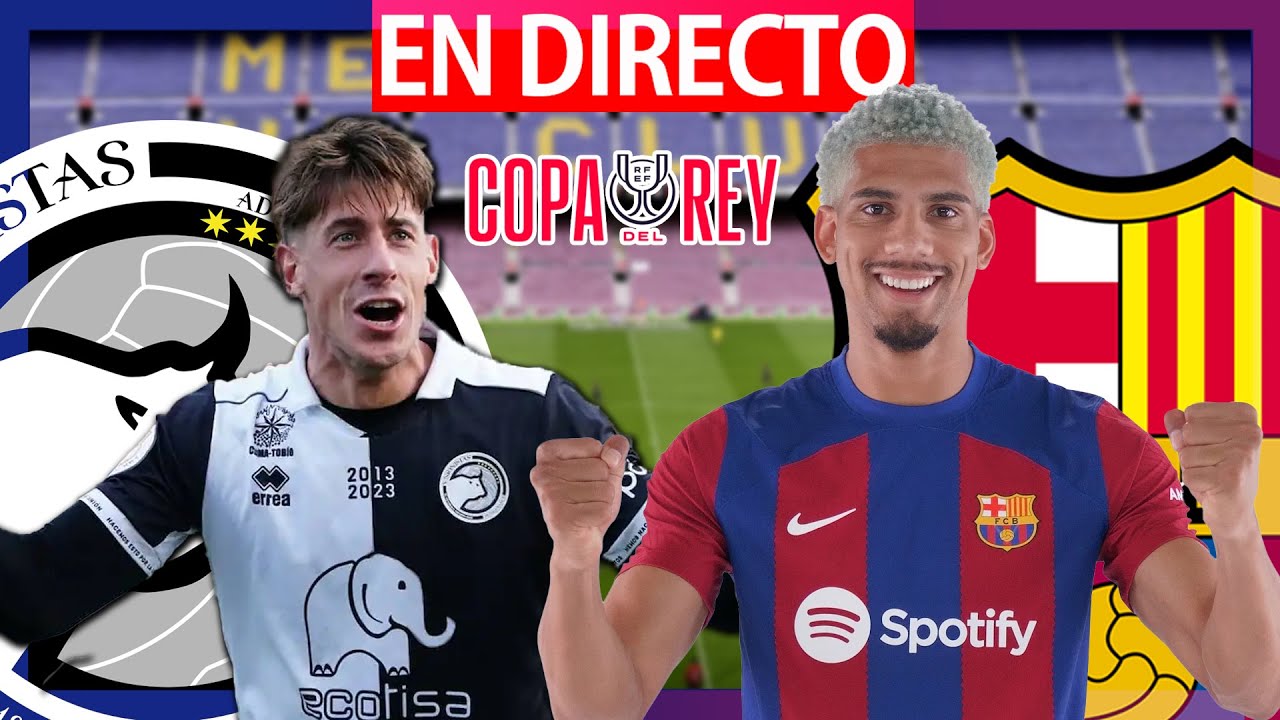 🔴UNIONISTAS VS FC BARCELONA EN VIVO