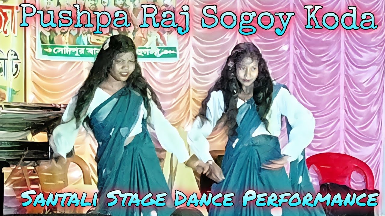 Pushpa Raj Sogoy Koda | New Santali Song | New Santali Stage Dance Performance | 