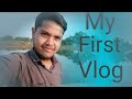 My first vlog  chandrashekhar verma vlogs 