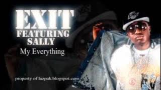 Exit Featuring Sally - My everything
