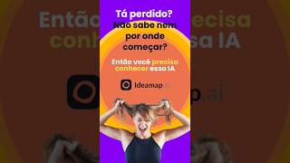 💡 Domine o Ideamap em 1 Minuto! 🚀 Tutorial Rápido e Prático! ✍️🧠 #Ideamap #inteligenciaartificial